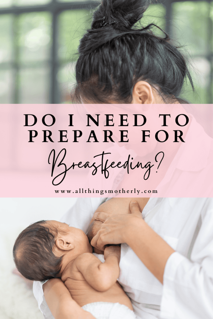 Breastfeeding baby. Prepare for breastfeeding